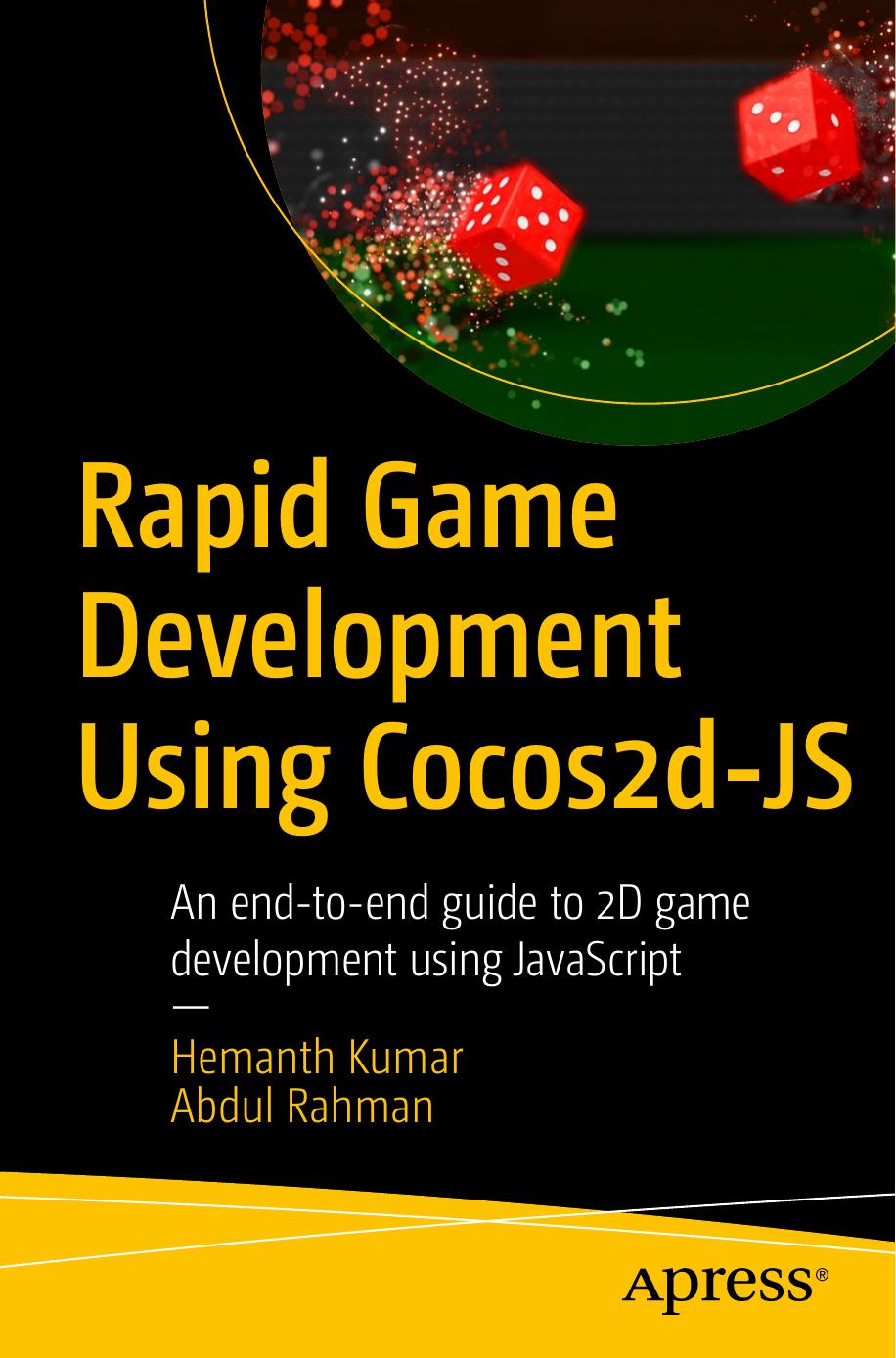 Rapid Game Development Using Cocos2d-JS: An end-to-end guide to 2D game development using Javascript by Unknown