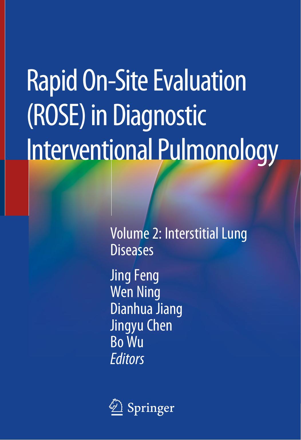 Rapid On-Site Evaluation (ROSE) in Diagnostic Interventional Pulmonology Volume 2: Interstitial Lung Diseases by Unknow
