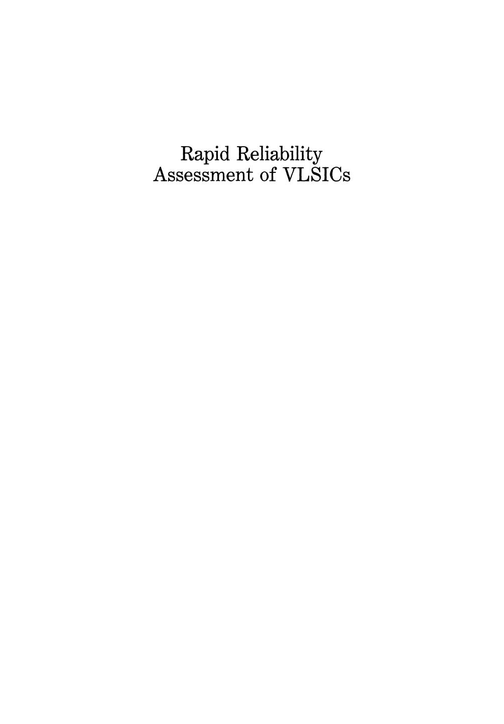 Rapid Reliability Assessment of VLSICs by A. P. Dorey B. K. Jones A. M. D. Richardson Y. Z. Xu (auth.)