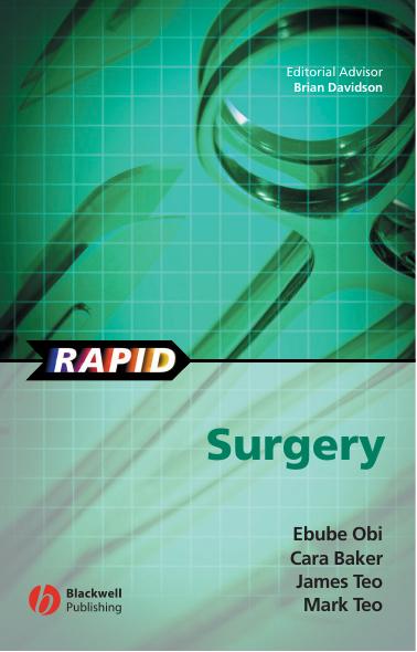 Rapid Surgery by Ebube E. Obi Cara R. Baker James T.H. Teo Mark T.W. Teo