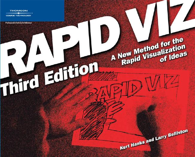 Rapid Viz: A New Method for the Rapid Visualization of Ideas by Kurt Hanks & Larry Belliston