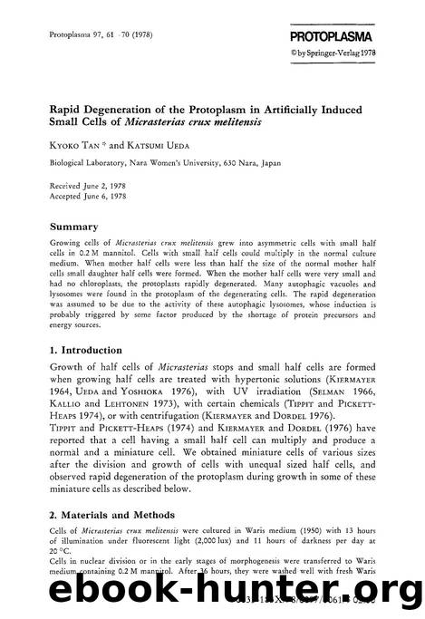 Rapid degeneration of the protoplasm in artificially induced small cells of <Emphasis Type="Italic">Micrasterias crux melitensis <Emphasis> by Unknown