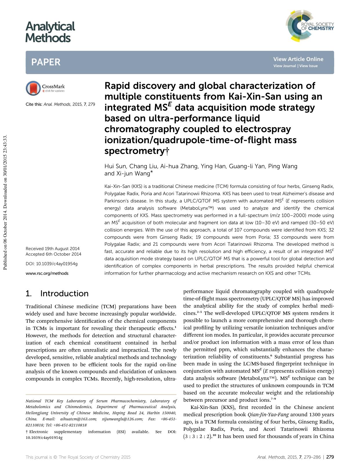 Rapid discovery and global characterization of multiple constituents from Kai-Xin-San using an integrated MSE data acquisition mode strategy based on ultra-performance liquid chrom by Hui Sun & Chang Liu & Ai-hua Zhang & Ying Han & Guang-li Yan & Ping Wang & Xi-jun Wang