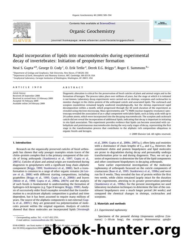 Rapid incorporation of lipids into macromolecules during experimental decay of invertebrates: Initiation of geopolymer formation by Neal S. Gupta; George D. Cody; O. Erik Tetlie; Derek E.G. Briggs; Roger E. Summons