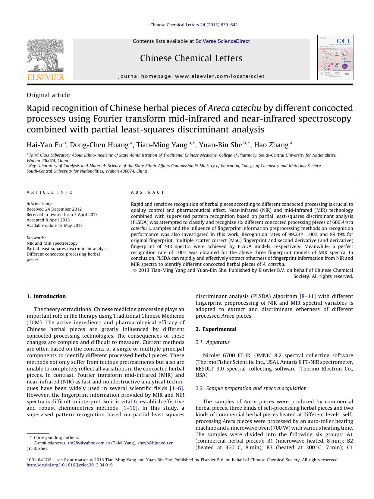 Rapid recognition of Chinese herbal pieces of Areca catechu by different concocted processes using Fourier transform mid-infrared and near-infrared spectroscopy combined with parti by Hai-Yan Fu