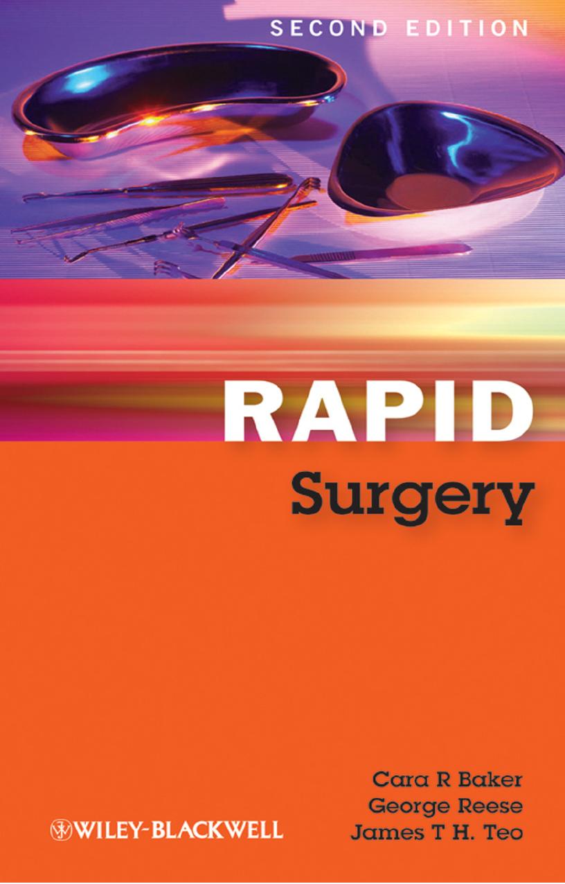Rapid surgery by Cara R Baker; James T H Teo; George Reese Dr