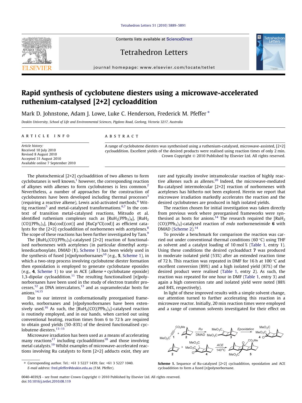 Rapid synthesis of cyclobutene diesters using a microwave-accelerated ruthenium-catalysed [2+2] cycloaddition by Mark D. Johnstone & Adam J. Lowe & Luke C. Henderson & Frederick M. Pfeffer