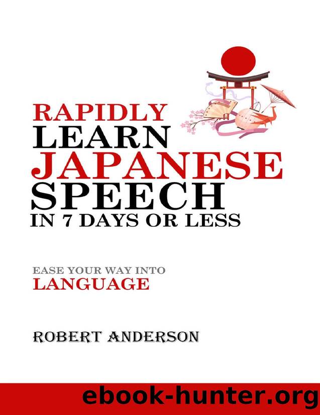 Rapidly Learn Japanese Speech by Anderson Robert