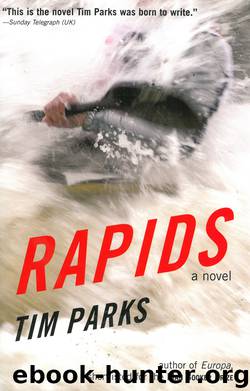 Rapids by Tim Parks