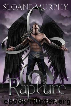 Rapture (The Immortal Chronicles Book 4) by Sloane Murphy
