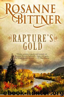 Rapture's Gold by Rosanne Bittner