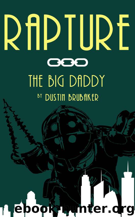 Rapture: The Big Daddy by Brubaker Dustin
