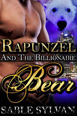 Rapunzel And The Billionaire Bear: A BBW Bear Shifter Paranormal Romance Novella (The Shifter Princes Book 4) by Sable Sylvan