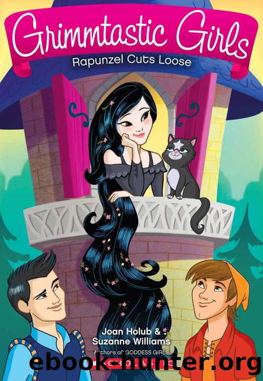 Rapunzel Cuts Loose by Joan Holub & Suzanne Williams
