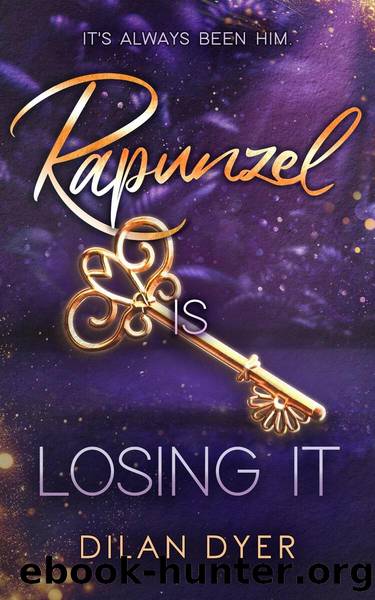 Rapunzel Is Losing It: A Spicy Bodyguard Mafia Romance (Princess Crossover Series Book 2) by Dilan Dyer