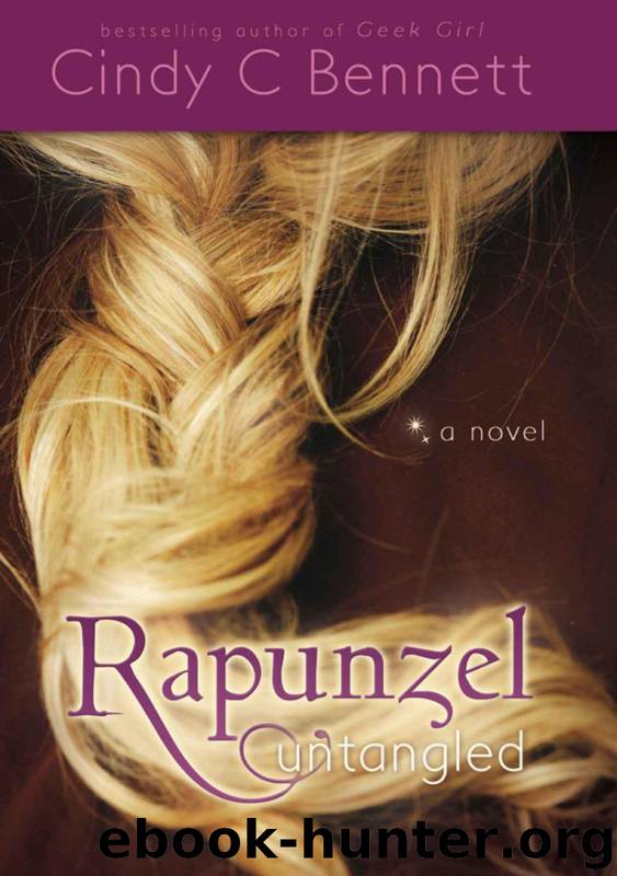 Rapunzel Untangled by Bennett Cindy C