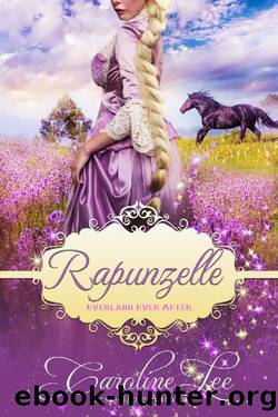 Rapunzelle_an Everland Ever After Tale by Caroline Lee