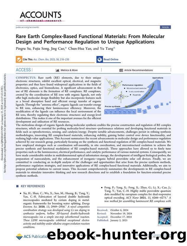 Rare Earth Complex-Based Functional Materials: From Molecular Design and Performance Regulation to Unique Applications by Pingru Su Fujia Song Jing Cao Chun-Hua Yan & Yu Tang