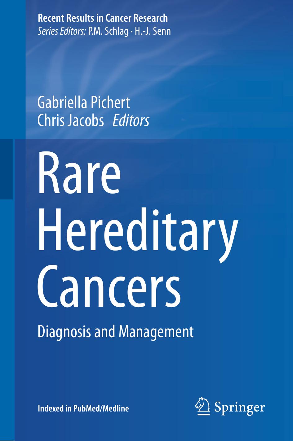 Rare Hereditary Cancers: Diagnosis and Management by Gabriella Pichert Chris Jacobs (eds.)