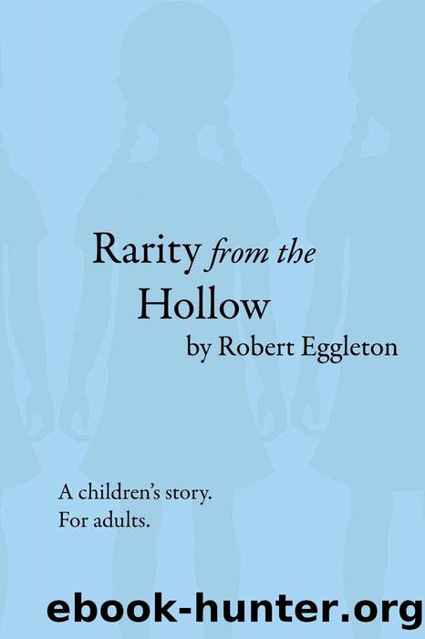 Rarity from the Hollow by Robert Eggleton