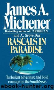 Rascals in Paradise by James A. Michener & A. Grove Day