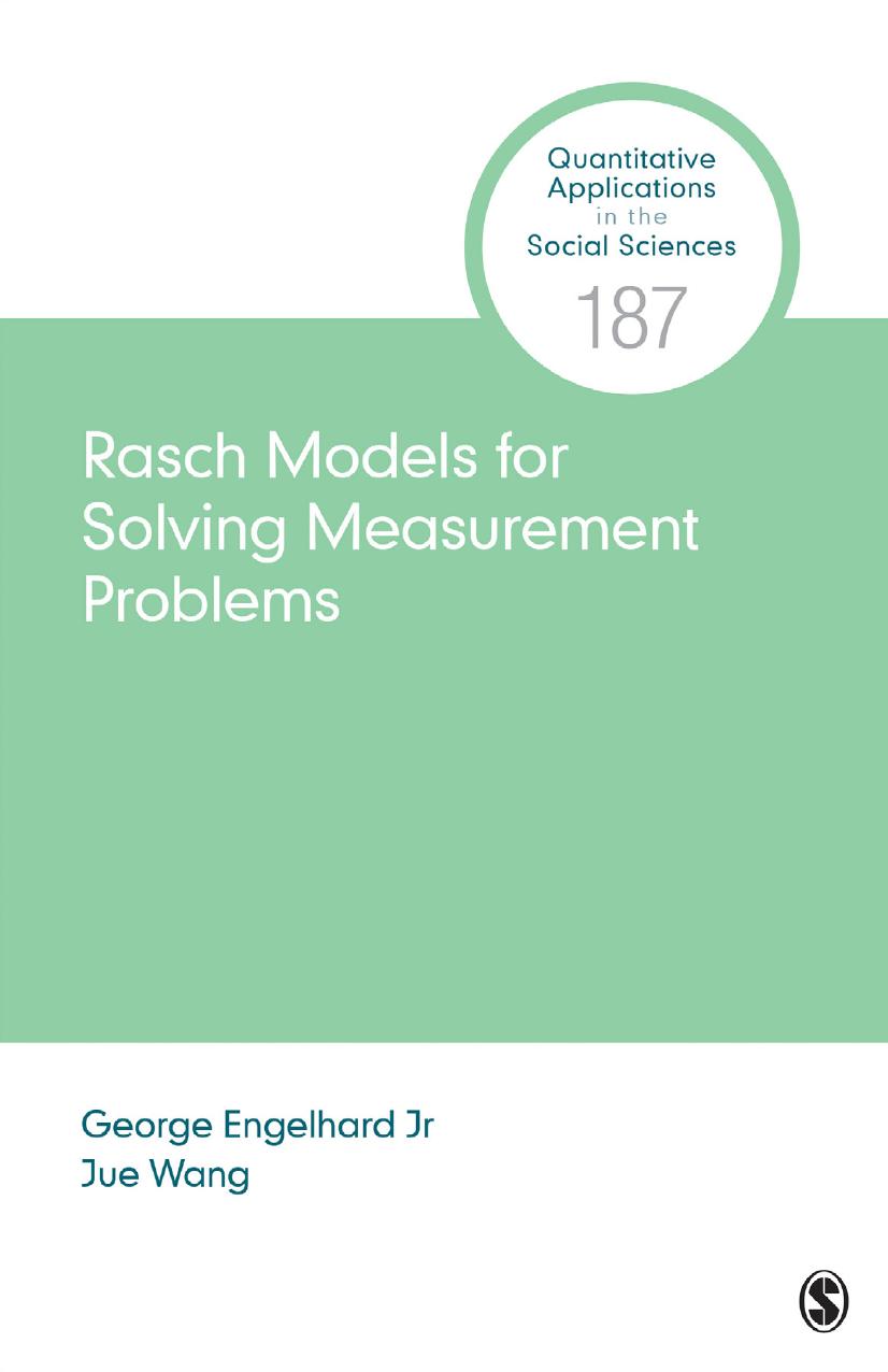 Rasch Models for Solving Measurement Problems: Invariant Measurement in the Social Sciences by George Engelhard; Jue Wang