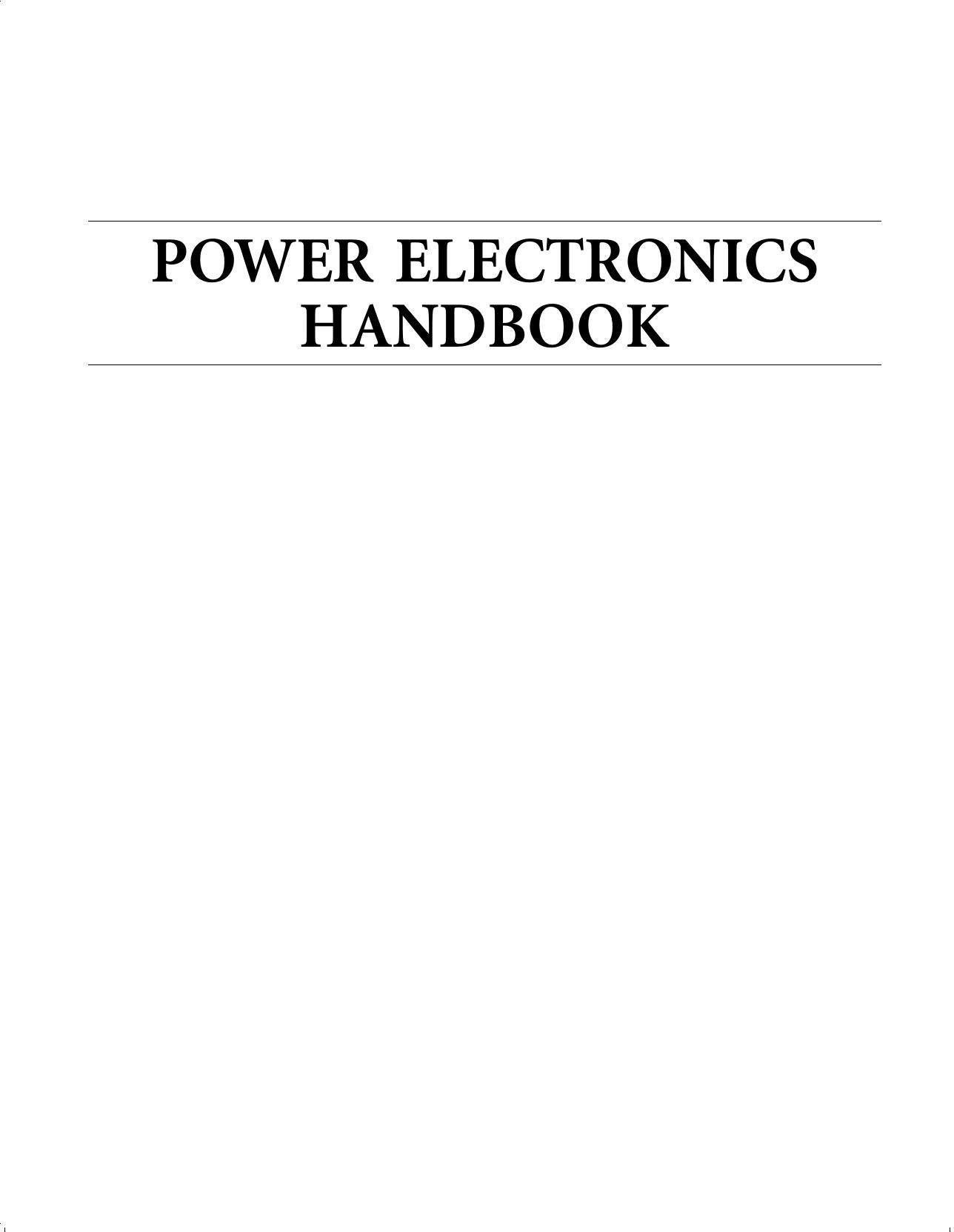 Rashid M.H. (ed.) Power Electronics Handbook (2001)(en)(892s) by Unknown