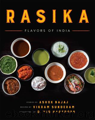 Rasika: Flavors of India by Ashok Bajaj & Vikram Sunderam & David Hagedorn