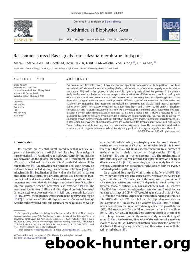 Rasosomes spread Ras signals from plasma membrane âhotspotsâ by Merav Kofer-Geles; Irit Gottfried; Roni Haklai; Galit Elad-Zefadia; Yoel Kloog; Uri Ashery