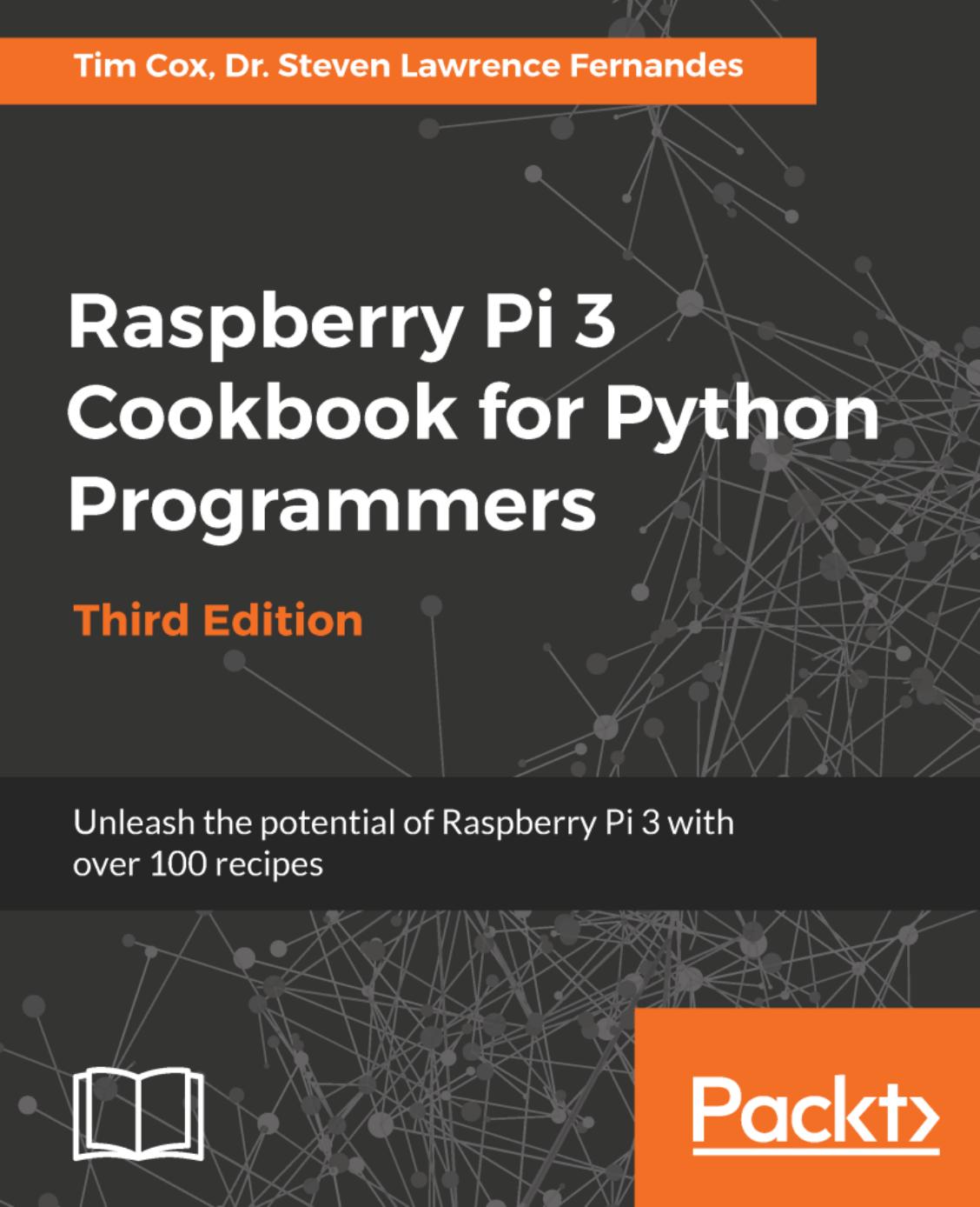 Raspberry Pi 3 Cookbook for Python Programmers by Unknown