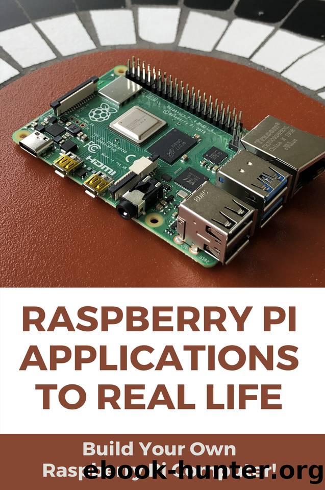 Raspberry Pi Applications To Real Life: Build Your Own Raspberry Pi Computer!: Raspberry Pi 4 Gaming Projects by Gilsdorf Lemuel