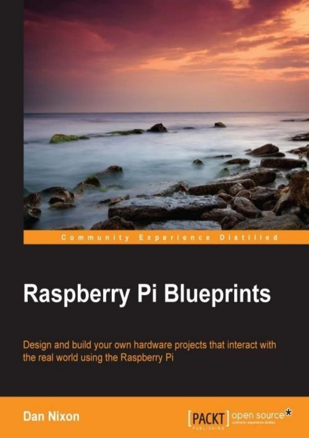 Raspberry Pi Blueprints by Dan Nixon