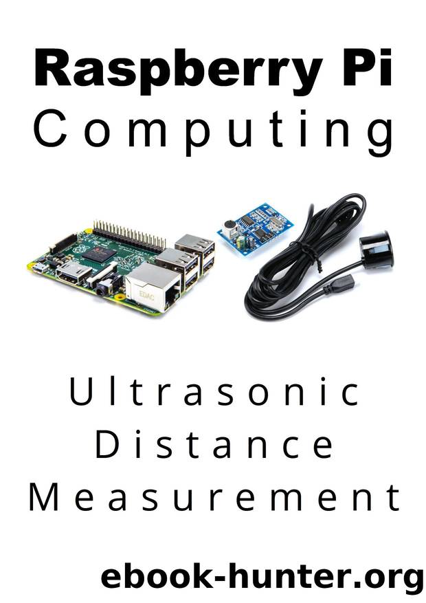 Raspberry Pi Computing: Ultrasonic Distance Measurement by Malcolm Maclean
