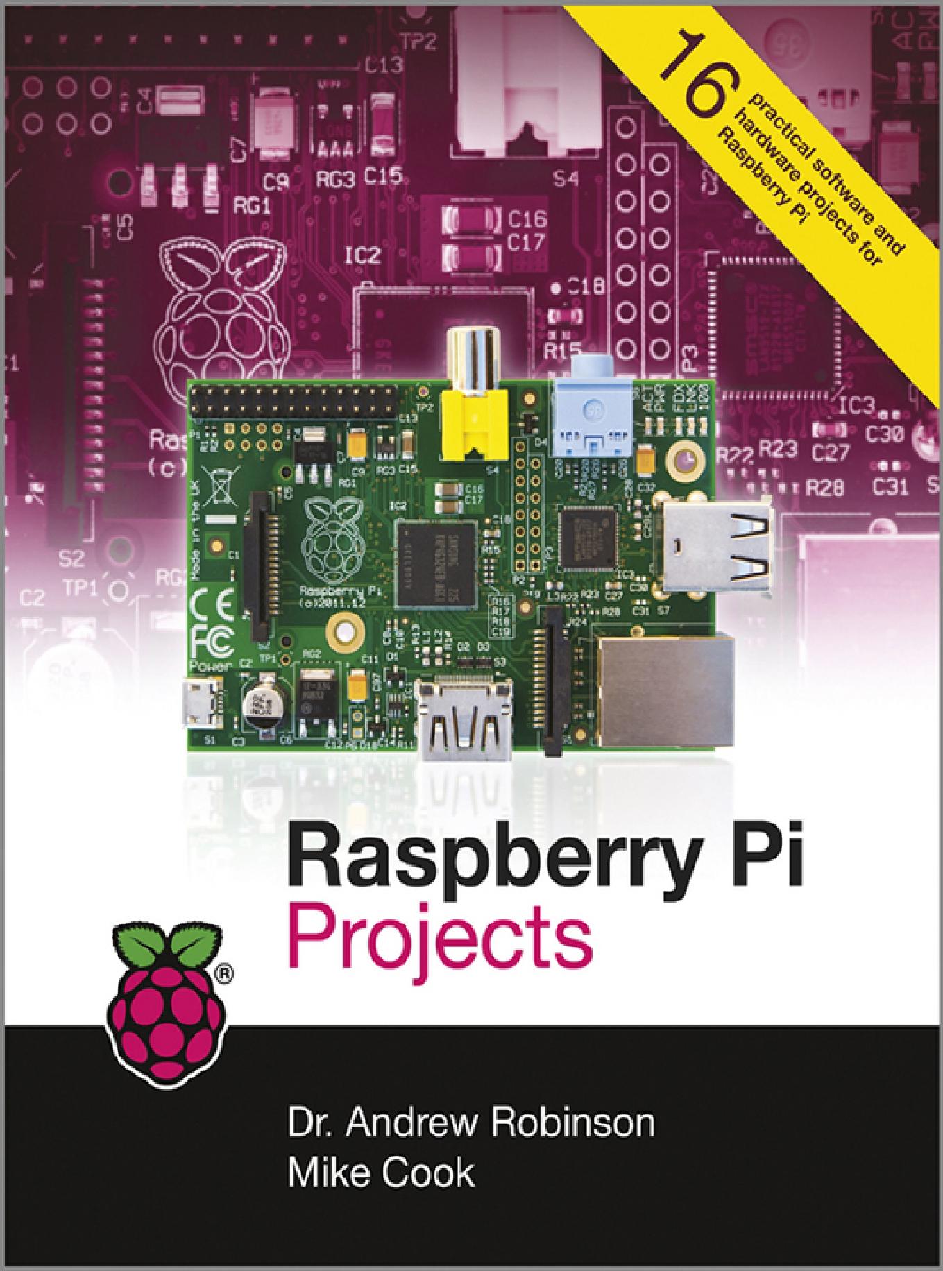 Raspberry Pi Projects by Andrew Robinson
