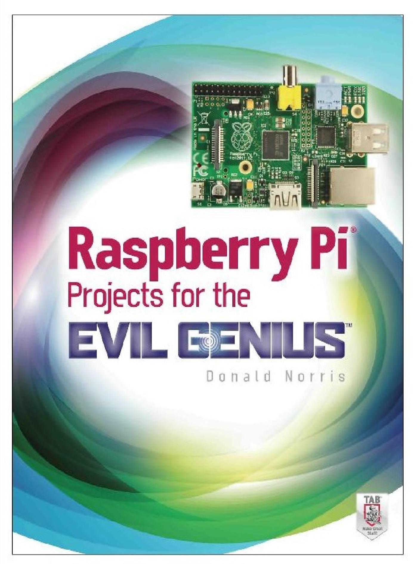 Raspberry Pi Projects for the Evil Genius by Donald Norris