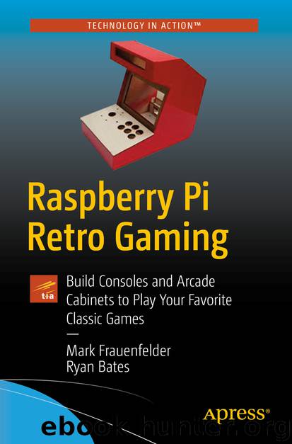 Raspberry Pi Retro Gaming by Mark Frauenfelder & Ryan Bates
