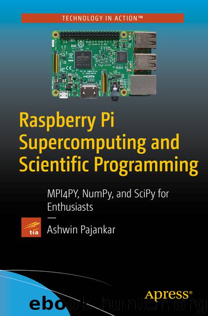 Raspberry Pi Supercomputing and Scientific Programming by Ashwin Pajankar