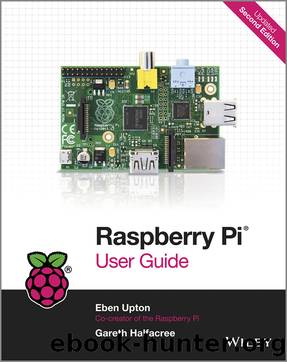 Raspberry Pi User Guide by Eben Upton & Gareth Halfacree