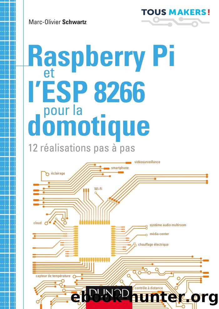 Raspberry Pi et l'ESP 8266 pour la domotique by Marc-Olivier Schwartz