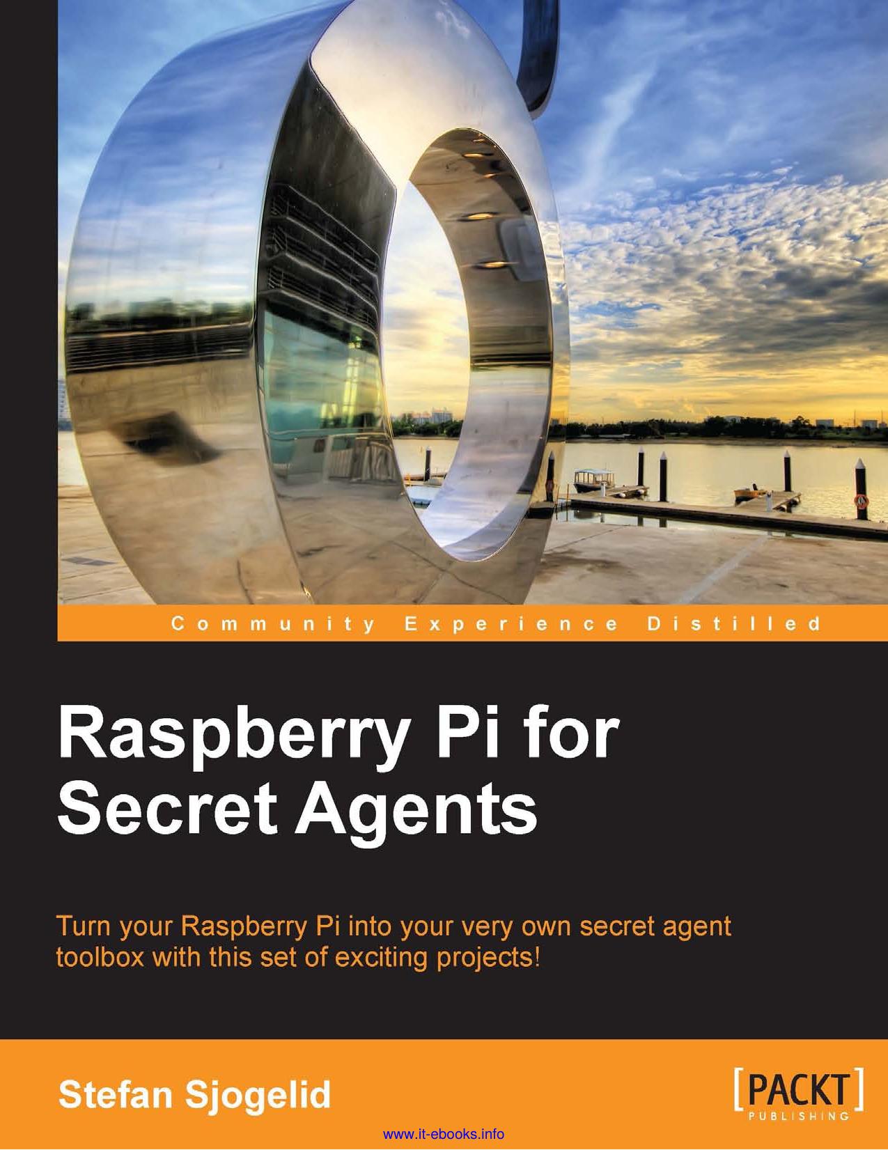 Raspberry Pi for Secret Agents by Stefan Sjogelid (2015)