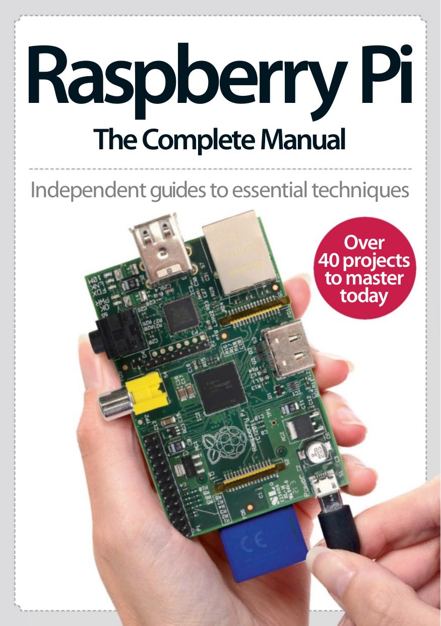 Raspberry Pi: The Complete Manual by Barnes R. (Ed.)