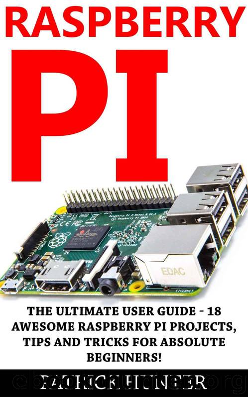 Raspberry Pi: The Ultimate User Guide - 18 Awesome Raspberry Pi ...
