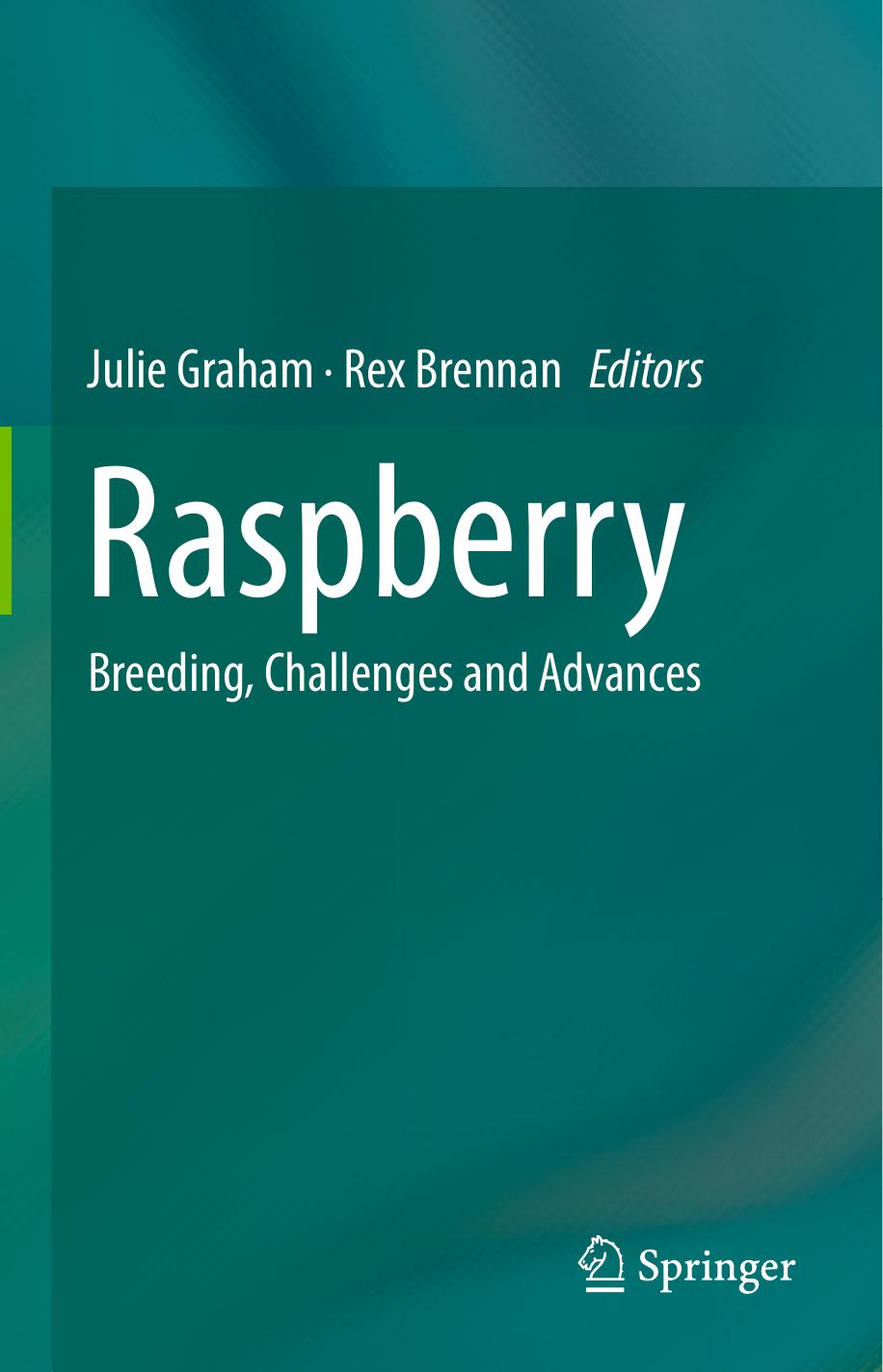 Raspberry: Breeding, Challenges and Advances by Julie Graham Rex Brennan
