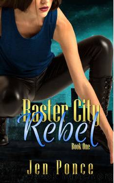 Raster City Rebel: A Reverse Harem Paranormal Romance (Raster City Series Book 1) by Jen Ponce