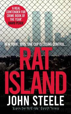 Rat Island: A Gripping and Gritty New York Crime Thriller (Callum Burke NYPD Book 1) by John Steele