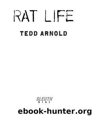 Rat Life by Tedd Arnold