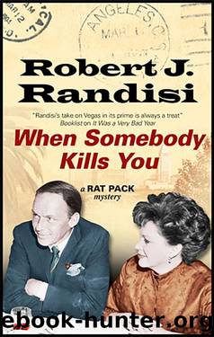 Rat Pack 10 When Somebody Kills You by Robert J. Randisi
