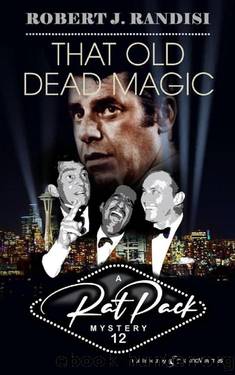 Rat Pack 12 That Old Dead Magic by Robert J. Randisi