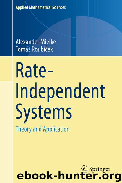 Rate-Independent Systems by Alexander Mielke & Tomáš Roubíček