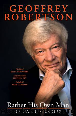 Rather His Own Man by Geoffrey Robertson